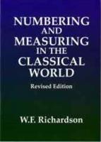 Numbering & Measuring in the Classical World