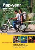 The Gap-Year Guidebook 2007
