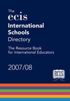 The ECIS International Schools Directory 2007/08