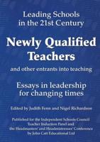 Newly Qualified Teachers and Other Entrants Into Teaching