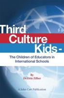 Third Culture Kids - The Children of Educators in International Schools