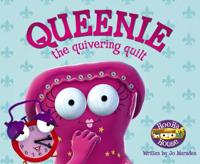 Queenie the Quivering Quilt