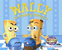 Wally the Wobbling Wellington