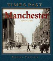Times Past Manchester
