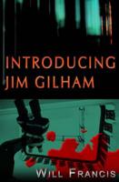 Introducing Jim Gilham