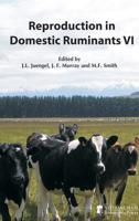 Reproduction in Domestic Ruminants VI