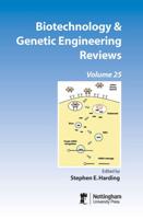 Biotechnology & Genetic Engineering Reviews. Volume 25