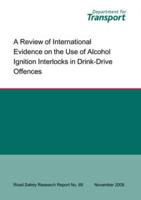 A Review of International Evidence on the Use of Alcohol Ignition Interlocks in Drink-Drive Offences