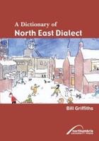 A Dictionary of North East Dialect