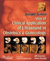 Donald School Atlas of Clinical Application of Ultrasound in Obstetrics & Gynecology