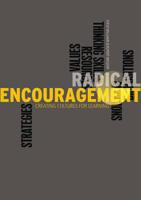 Radical Encouragement