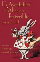 L's Aventuthes d'Alice en Êmèrvil'lie: Alice's Adventures in Wonderland in Jerriais