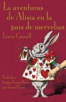 La Aventuras de Alisia en la Pais de Mervelias: Alice's Adventures in Wonderland in Lingua Franca Nova