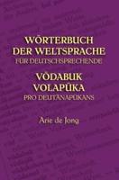 Wörterbuch der Weltsprache für Deutschsprechende: Vödabuk Volapüka pro Deutänapükans