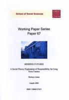 A Social Theory Exploration of Responsibility for Long Term Futures