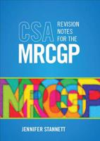 CSA Revision Notes for the MRCGP