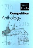 Ware Poets 17th Competition Anthology 2015