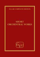 Elgar - Short Orchestral Works