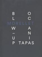 Morellet - Blow Up, Oceania Tapas