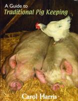 A Guide to Traditional Pig Keeping