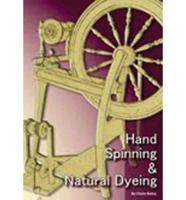 Hand Spinning & Natural Dyeing