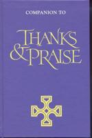 Companion to Thanks & Praise