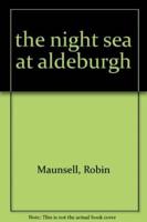 The Night Sea at Aldeburgh