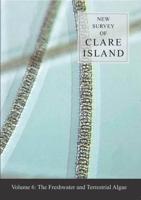 New Survey of Clare Island. Vol. 6 Freshwater and Terrestial Algae