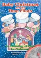 Baby Christmas and the Time Pilots
