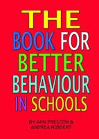 The Book for Better Behaviour in Schools