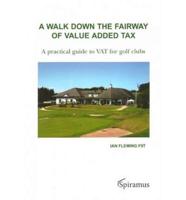 A Walk Down the Fairway of VAT