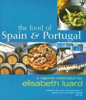 The Food of Spain &amp; Portugal: A Regional Celebration