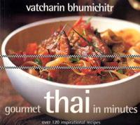 Gourmet Thai In Minutes