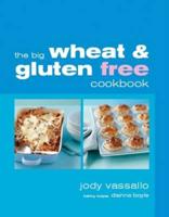 The Big Wheat & Gluten Free Cookbook