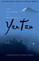 The Teachings of Billionaire Yen Tzu. Vol. 2 Realising Desires, Needing Nothing