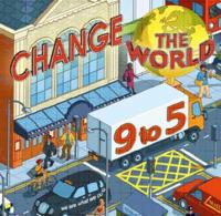 Change the World 9-5