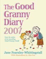 The Good Granny Diary 2007