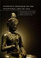Scientific Research of the Sculptural Arts of Asia