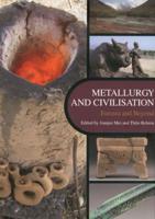 Metallurgy and Civilisation