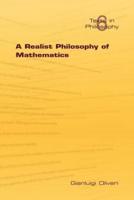 A Realist Philosophy of Mathematics