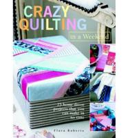Crazy Quilting in a Weekend