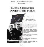 Facts and Chronicles Denied to the Public. V. 2 Secrets of Bilderberg