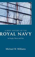 A Brief History of the Royal Navy