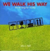 We Walk His Way