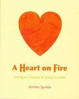 A Heart on Fire