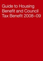 Guide to Housing Benefit and Council Tax Benefit 2008-09