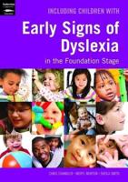 Including Children With Early Signs of Dyslexia in the Foundation Stage