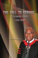 The Call to Service - Large Print