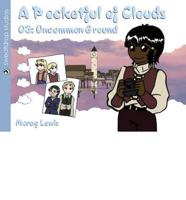 A Pocketful of Clouds. Volume 3 Uncommon Ground