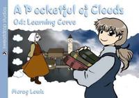 A Pocketful of Clouds. 4 Learning Curve